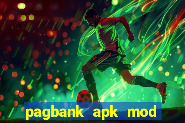 pagbank apk mod dinheiro infinito